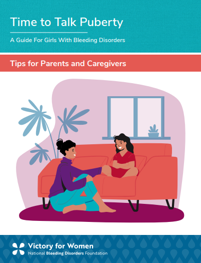 Time to Talk Puberty: A Guide for Girls with Bleeding Disorders