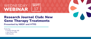 New Gene Therapy Treatments: Presented by NBDF and HTRS