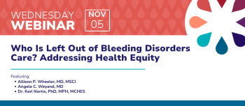 Who is left out of bleeding disorders care? Addressing Health Equity