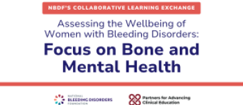 Assessing the Wellbeing of Women with Bleeding Disorders - Focus on Bone and Mental Health