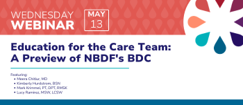 Education for the Care Team: A Preview of NBDF's BDC