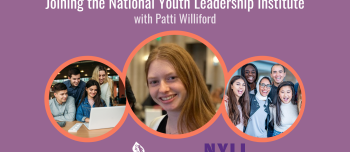 Joining the National Youth Leadership Institute with Patti Williford