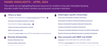 This month we are highlighting financial resources for students living with inheritable bleeding disorders and/or their family members pursuing post-secondary education.